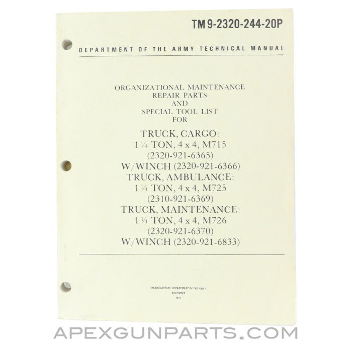 Truck M715 / M725 / M726 Repair Parts and Special Tools Technical Manual, Paperback, November 1971, TM 9-2320-244-20P *Good*