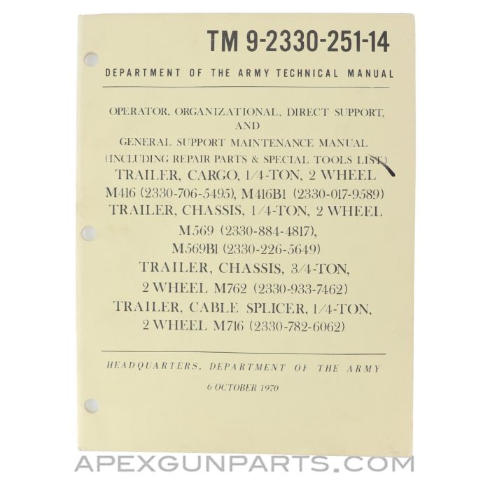 Trailer M416 / M569 / M762 / M716 Technical Manual, Paperback, October 1970, TM 9-2330-251-14 *Good*