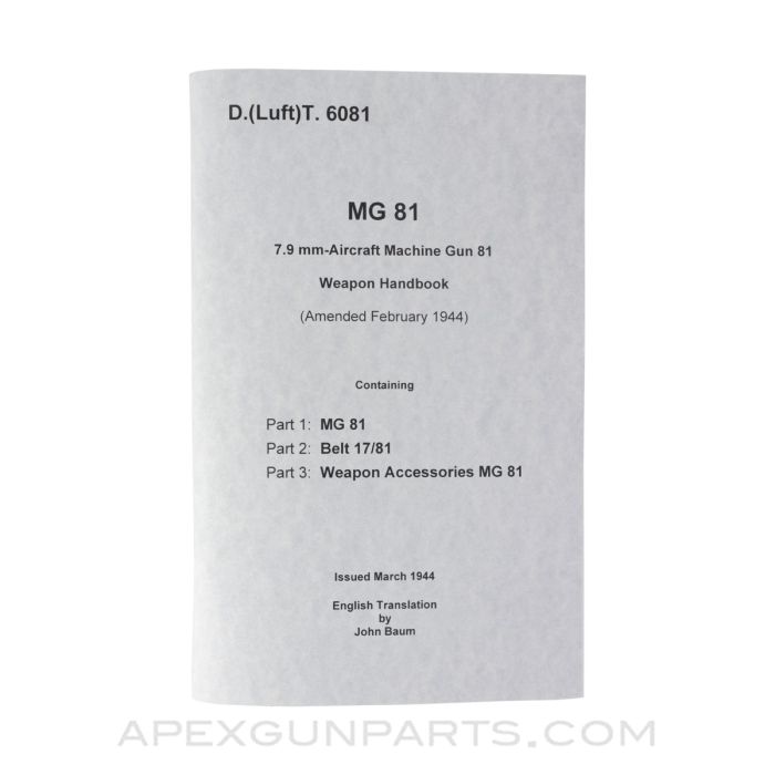 MG-81 7.9MM Aircraft Machine Gun Operator's Manual, Translation & Reprint of the Original 1944, Paperback, *NEW*