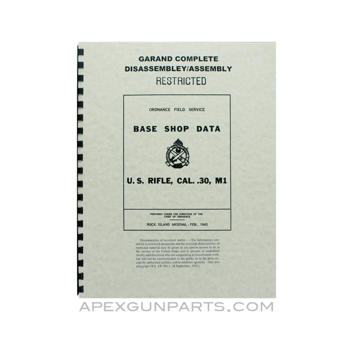 U.S. M1 Garand Disassembly / Assembly Manual, Base Shop Data, Reprint of Original, Paperback, *NEW*
