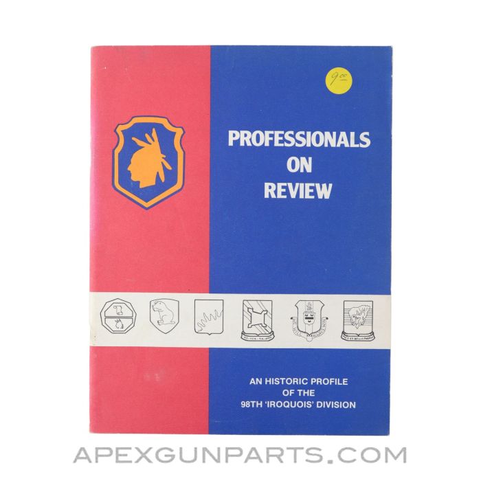 Professionals on Review, An Historical Profile of the 98th 'Iroquois' Division, Charles D. Barrett, Paperback *Good*