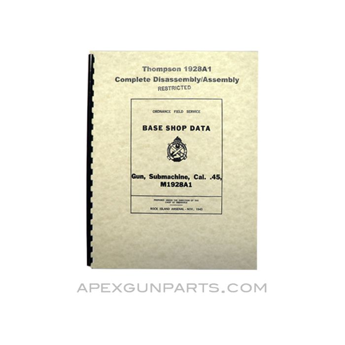 Thompson 1928A1 Disassembly / Assembly Manual, Base Shop Data, Reprint of Original, Paperback, *NEW*