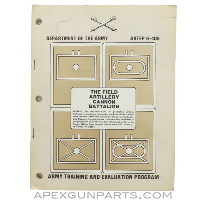 The Field Artillery Cannon Battalion, Training Manual, 1984 Paperback, ARTEP 6-400 *Very Good*