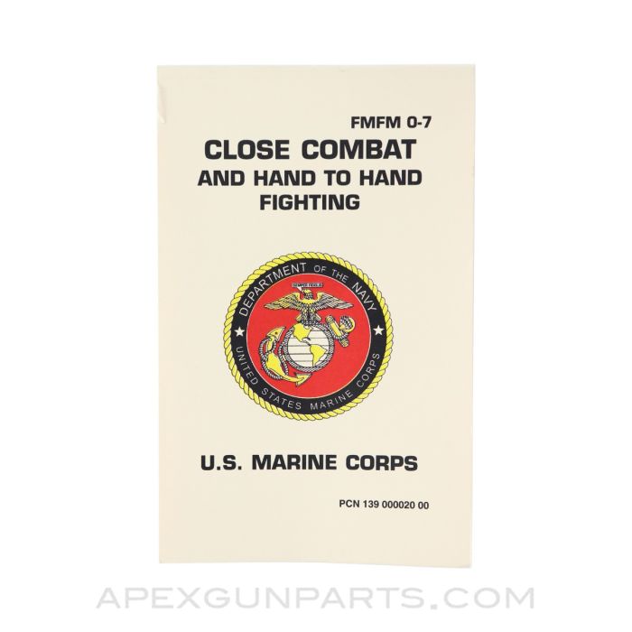 Close Combat and Hand to Hand Fighting, Field Manual, Department of The Navy, Paperback 1993, FMFM 0-7 *Good*