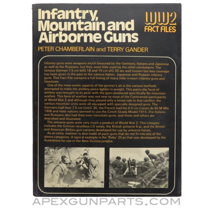 Infantry, Mountain and Airborne Guns, WW2 Fact Files, Peter Chamberlain and Terry Gander, 1975, Paperback *Fair*