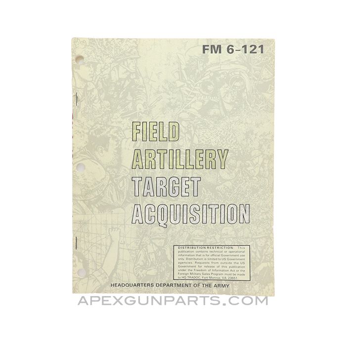 Field Artillery Target Acquisition, Department of the Army, FM 6-121, Paperback *Very Good*