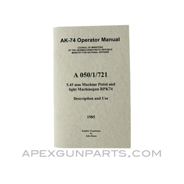 AK-74/ RPK74 Operator's Manual, East German Issue, Translated From Original, Paperback, *NEW*