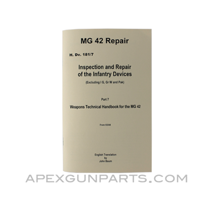 MG-42 Repair Armorer's Manual, Translation From Original, Paperback, *NEW*