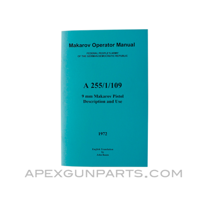 Makarov Pistol Operator's Manual, East German Issue, Translated From Original, Paperback, *NEW*