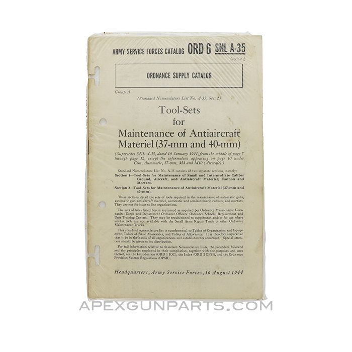 Ordnance Supply Catalog, 37mm/40mm Anti-Aircraft Tool Sets, ORD 6 SNL A-35, Paperback *Very Good*