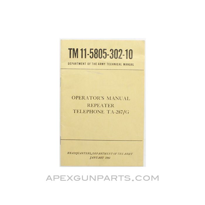 Repeater Telephone TA-287/G Operator's Manual, US Army, TM 11-5805-302-10, 1961 *Good*