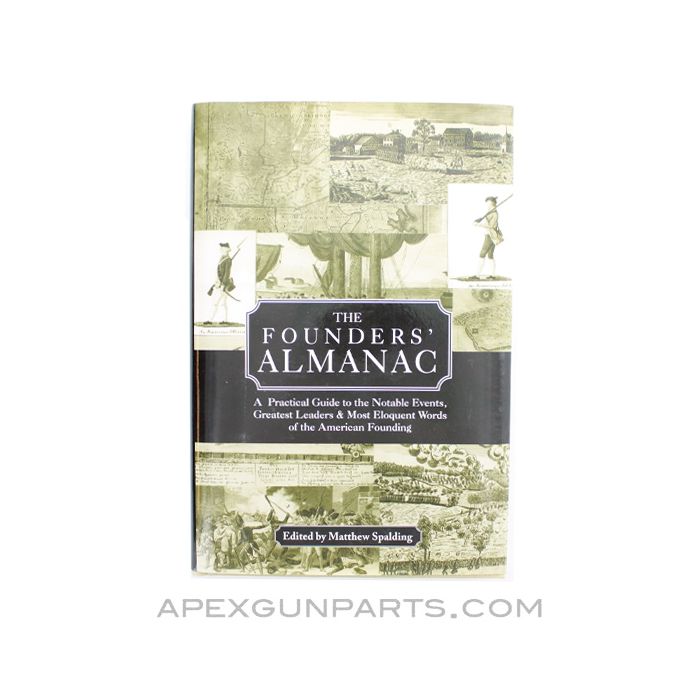 The Founders' Almanac, Matthew Spalding, 2002, Hardcover, *Very Good*