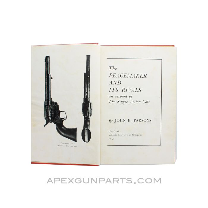 The Peacemaker And Its Rivals, John E. Parsons, 1950, Hardcover, *Good*