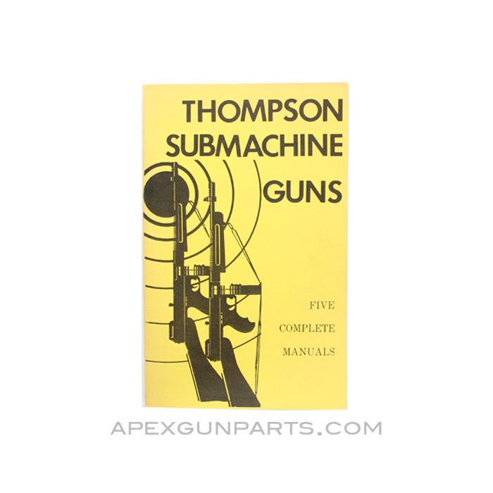 Thompson Submachine Gun, Five Complete Manuals, (The Combat Bookshelf), 1978, Paperback, *Good*