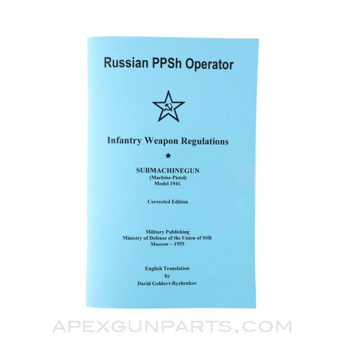 Russian PPSh Operator's Manual, Translation & Reprint of 1955 Original, Paperback, *NEW*