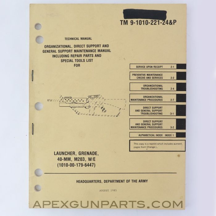 M203 40mm Grenade Launcher Technical Manual, Paperback, TM 9-1010221-24&P, August 1985 *Very Good*