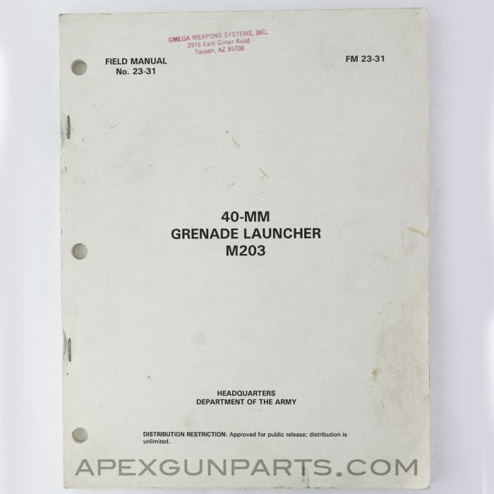 M203 40mm Grenade Launcher Field Manual, Paperback, FM 23-31, September 1994 *Very Good*