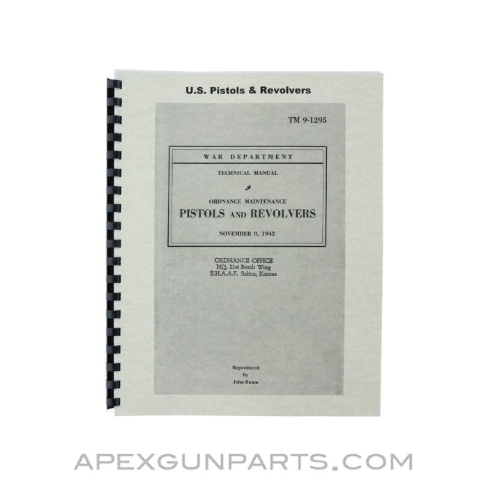 Ordnance Maintenance, Pistol and Revolvers, Reproduced by John Baum, Paperback, *NEW*