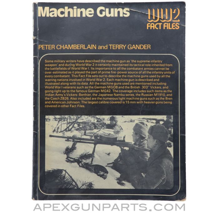 Machine Guns, WW2 Fact Files, Peter Chamberlain & Terry Gander, 1974, Paperback *Good*