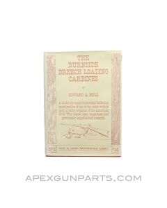 The Burnside Breech Loading Carbines, Hardcover, Edward A. Hull 1994 *Good* 