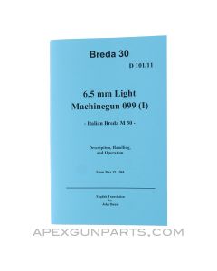 Breda 30 MG Operator's Manual, German WW2 Wartime Issue, Translation & Reprint of 1944 Original, Paperback, *NEW*