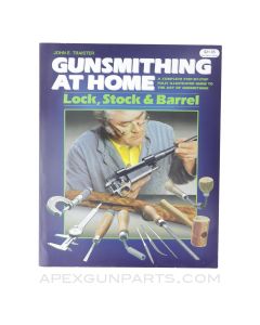 Gunsmithing at Home: Lock, Stock & Barrel, 2nd Edition, 1996, Softcover, *Very Good*