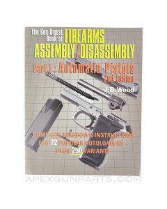 The Gun Digest Book of Firearms Assembly / Disassembly, Part 1: Automatic Pistols, 2nd Edition, 1999, Softcover, *Very Good*