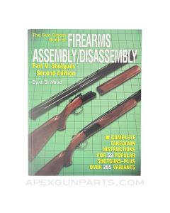 The Gun Digest Book of Firearms Assembly / Disassembly, Part 5: Shotguns, 2nd Edition, 2002, Softcover, *Very Good*