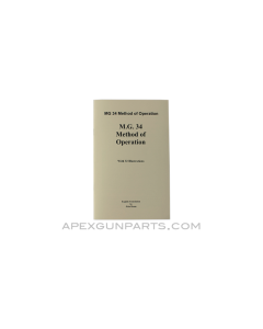 MG-34 Method of Operation Manual, Translated From Original, Paperback, *NEW*