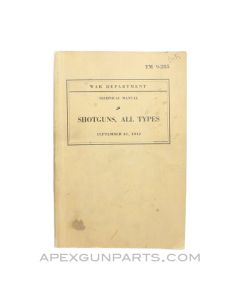 Shotguns All Types TM 9-285, 1942, Paperback, *Good*