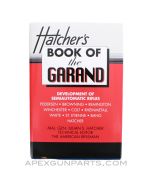 Book Of The Garand by Julian Hatcher, Hardcover *New* 