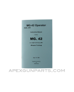 MG-42 Operator&#039;s Manual, Translation From Original, Paperback, *NEW*