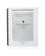 Yugoslavian M53/MG42 Armorer's Manual, Yugoslavian Military Issue, Translation & Reprint of 1964 Original, Paperback, *NEW*