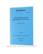 German 5cm Light Mortar Operator's Manual, WW2 Issue, Translation & Reprint of 1939 Original, Paperback, *NEW*