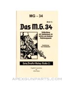 MG-34 Operator&#039;s Manual, DAS MG. 34, WW2 era Commercial, Translation From Original, Paperback, *NEW*