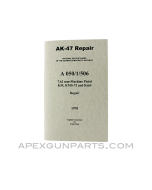 AK-47 Repair-Armorer's Manual, East German Issue, Translation From Original, Paperback, *NEW*