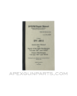 DP/ DPM Repair Armorer's Manual, East German Issue, Translated From Original, Paperback, *NEW*