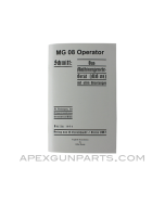 MG-08 Operator&#039;s Manual, Translated From Original, Paperback, *NEW*
