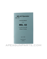 MG-42 Operator&#039;s Manual, Translation From Original, Paperback, *NEW*