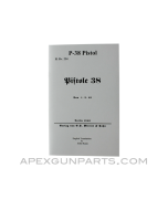 P-38 Pistol Operator's Manual, Translation From Original, Paperback, *NEW*