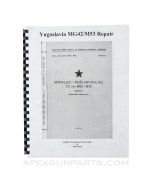 Yugoslavian M53/MG42 Armorer's Manual, Yugoslavian Military Issue, Translation & Reprint of 1964 Original, Paperback, *NEW*