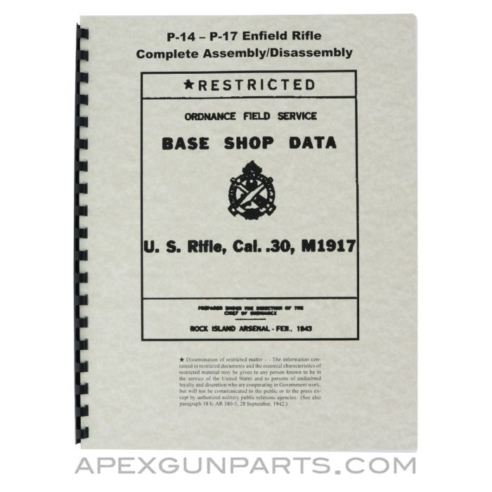 U.S. 1917 / P14 Rifle Base Shop Data, WWII Issue, Reprint of 1943 Original, Paperback, *NEW*