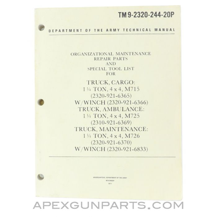 Truck M715 / M725 / M726 Repair Parts and Special Tools Technical Manual, Paperback, November 1971, TM 9-2320-244-20P *Good*