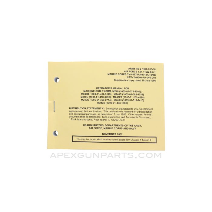 Operator's Manual for M240 and various Models, Paperback, November 2002, TM 9-1005-313-10