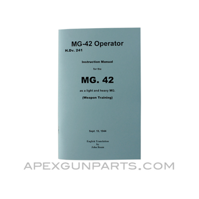 MG-42 Operator's Manual, Translation From Original, Paperback, *NEW*