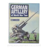 German Artillery of World War Two, Hardcover *Very Good*