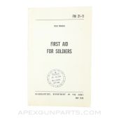 First Aid for Soldiers, Field Manual, Department of The Army, Paperback 1970, FM 21-11 *Good*