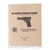 Mauser 1910-1914 Pistol Operator Manual, Mauser Issue, Reprint of 1922 Original, Paperback, *NEW*