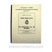 Thompson 1928A1 Disassembly / Assembly Manual, Base Shop Data, Reprint of Original, Paperback, *NEW*