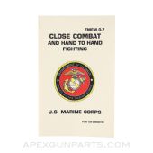 Close Combat and Hand to Hand Fighting, Field Manual, Department of The Navy, Paperback 1993, FMFM 0-7 *Good*